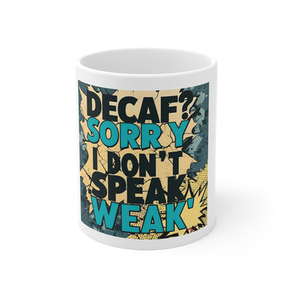 Not Today Decaf - Mug