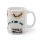 White ceramic mug with printed quote 'I deserve good things' and 'I'm grateful'