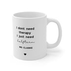 Personalised Teacher Mug | 'I Don't Need Therapy, I Just Need Half Term' Funny Teacher Gift