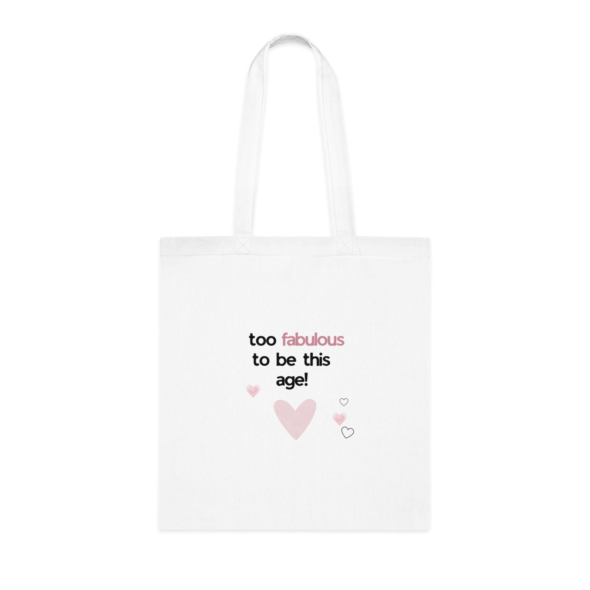 Too Fabulous to Be This Age Tote Bag | Funny Birthday Gift for Her UK