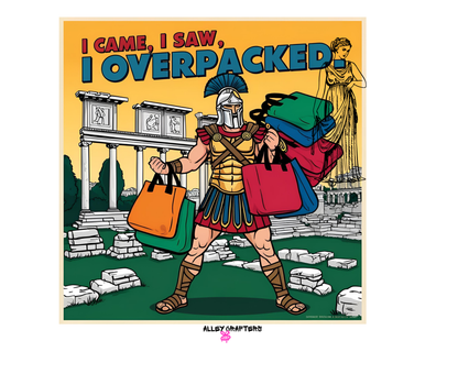 I Came, I Saw, I Overpacked Tote Bag