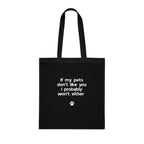 If My Pets Don't Like You, I Probably Won't Either — Funny Pet Lover Tote Bag