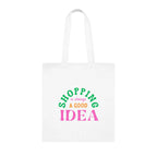 White tote bag with green and pink "SHOPPING is always a GOOD IDEA" design