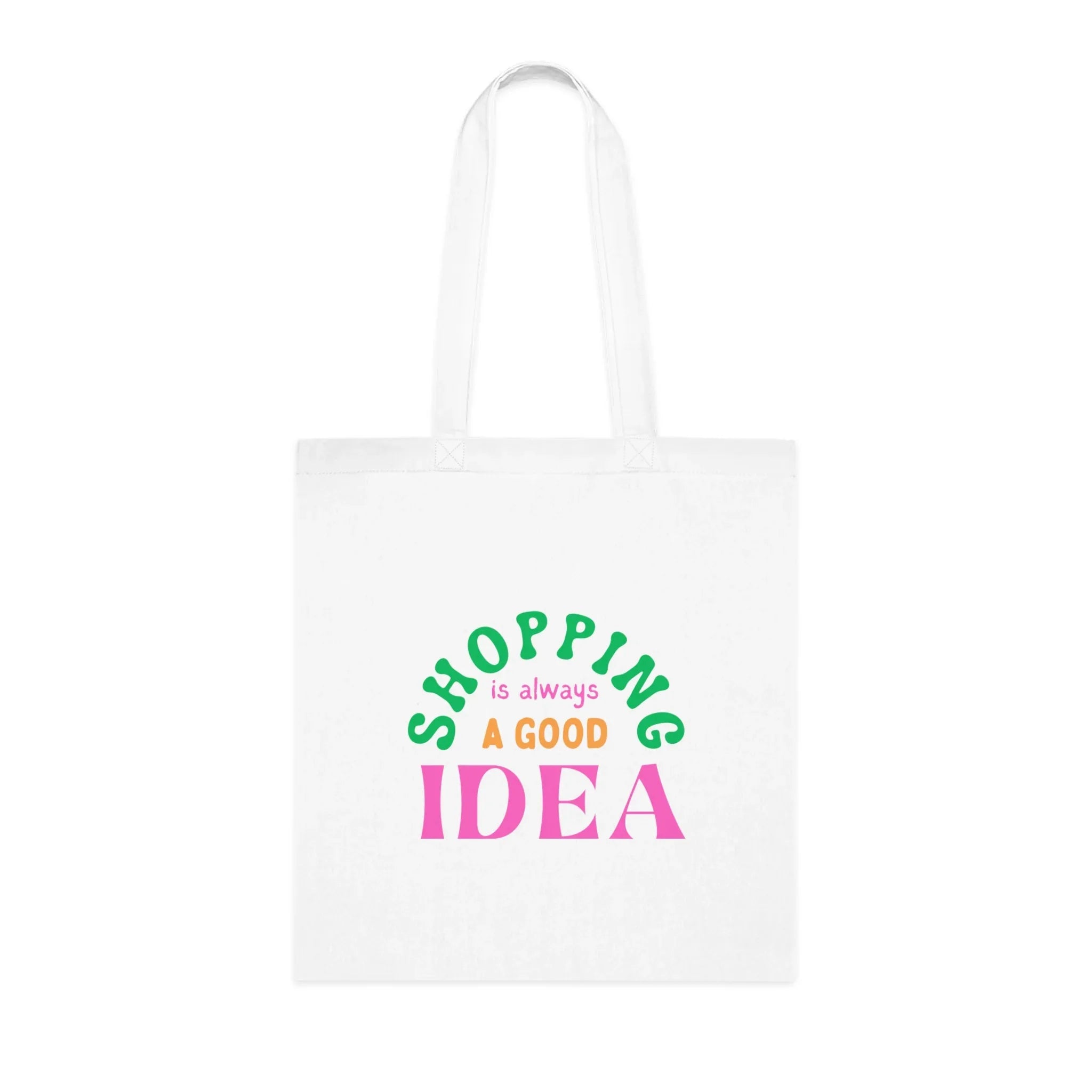 White tote bag with green and pink "SHOPPING is always a GOOD IDEA" design