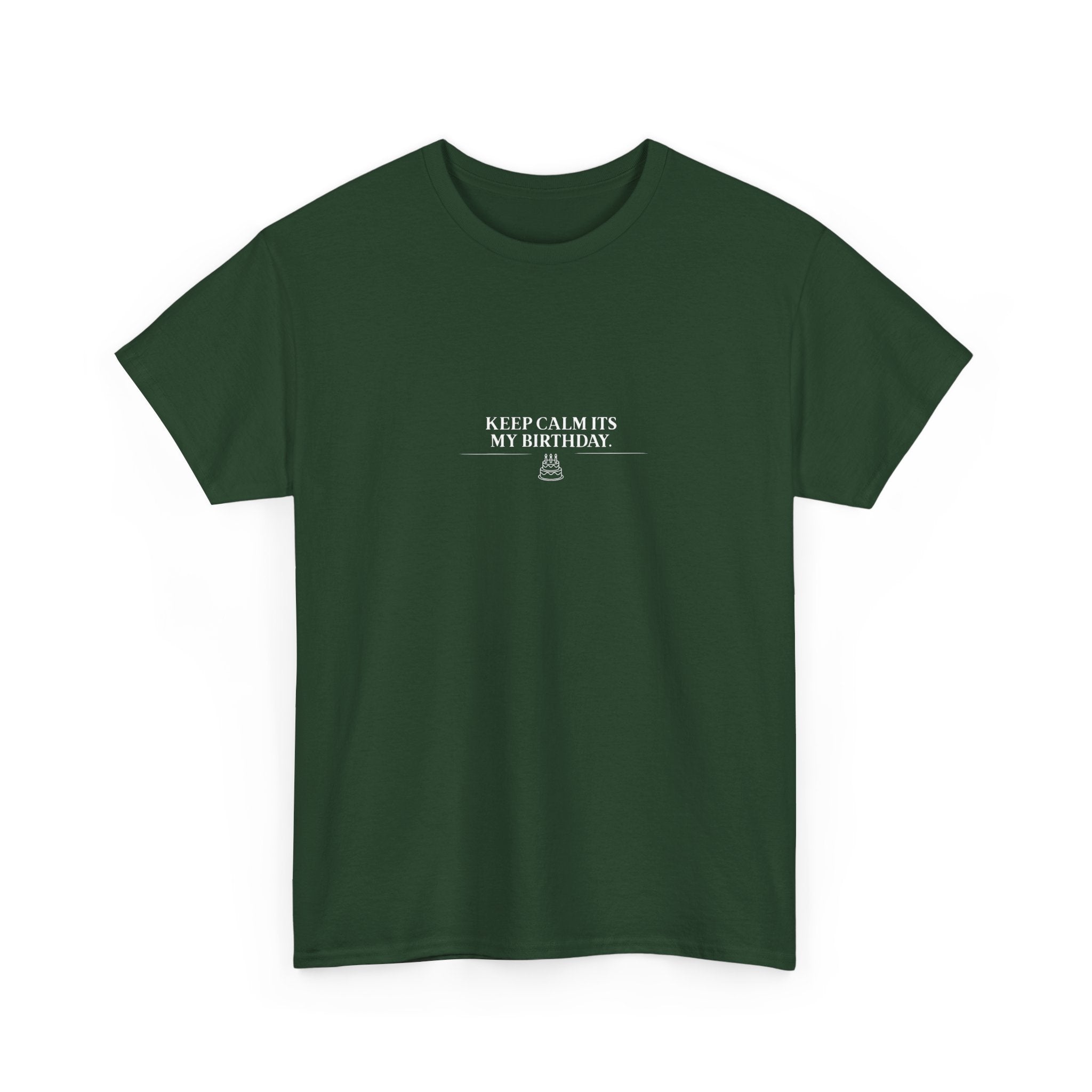 Dark green crew-neck T-shirt with small "Keep calm it’s my birthday" chest graphic