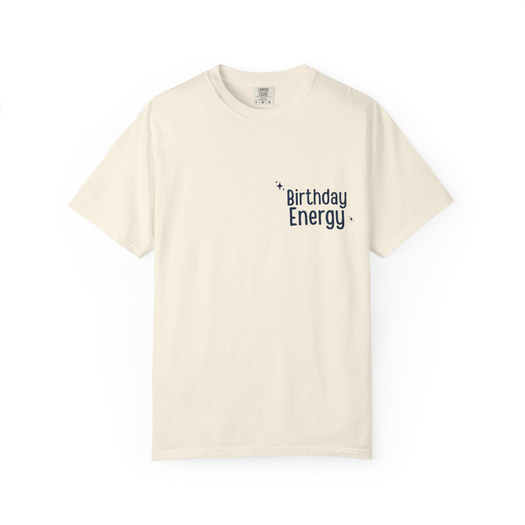 Ivory crewneck T-shirt with "Birthday Energy" text graphic