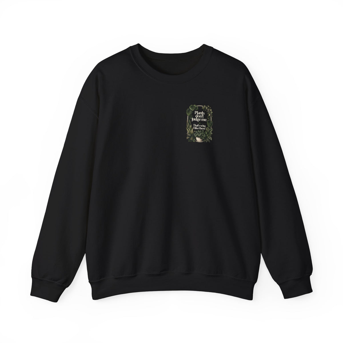 Black crewneck sweatshirt with small front plant graphic and slogan