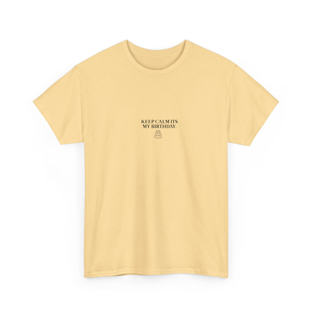 Yellow crew-neck T-shirt with small "Keep calm it’s my birthday" chest graphic