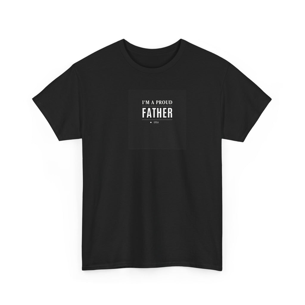 Black crewneck T-shirt with small centered "I'm a proud Father" text print