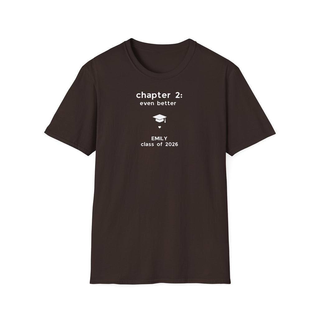 Graduation T-Shirt — "Chapter 2: even better" Personalized Class of 2026