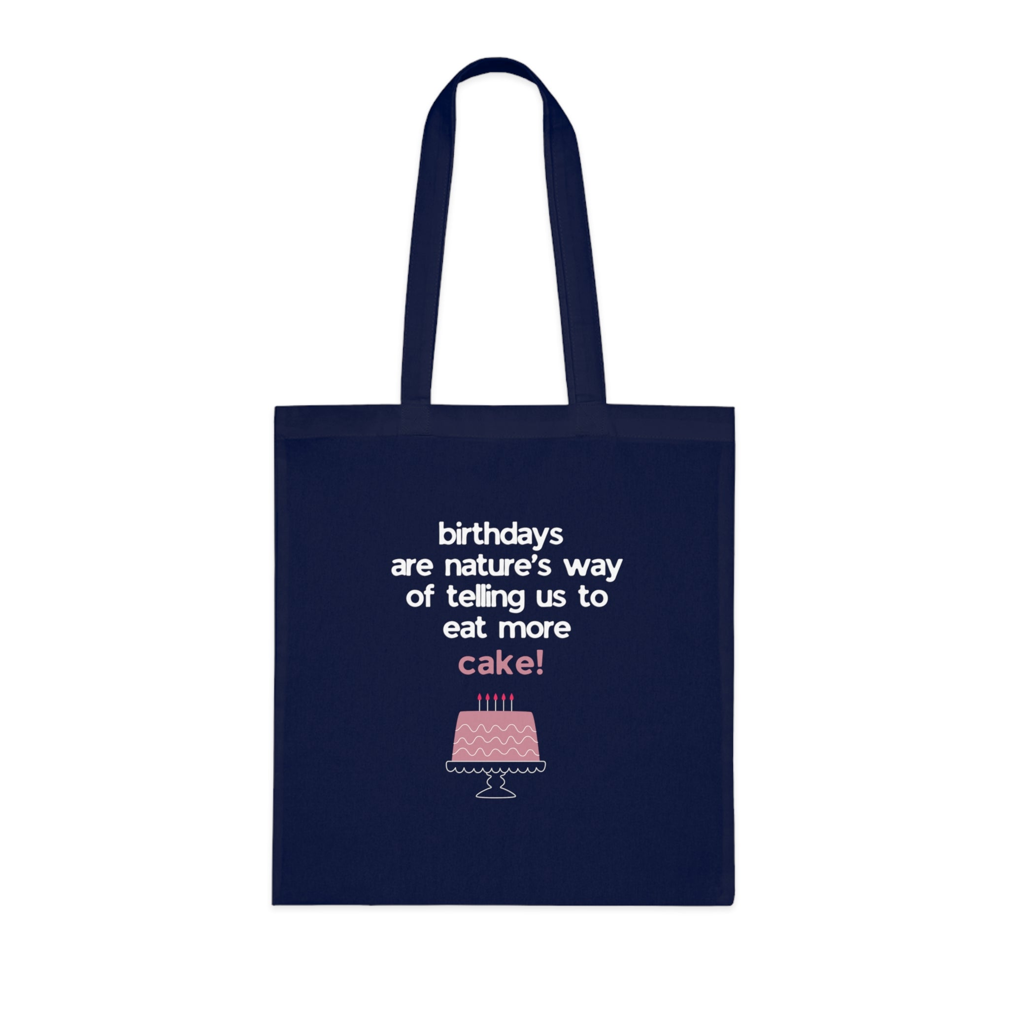 Navy tote bag with birthday cake quote print and pink cake graphic, square front