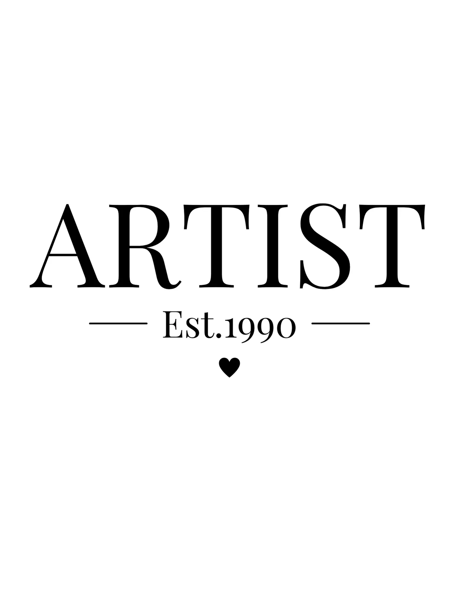Personalised sweatshirt text print: "ARTIST" with Est.1990 and heart
