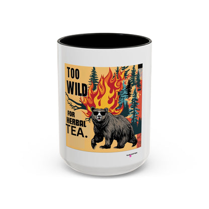 Too Wild For Herbal Tea Mug