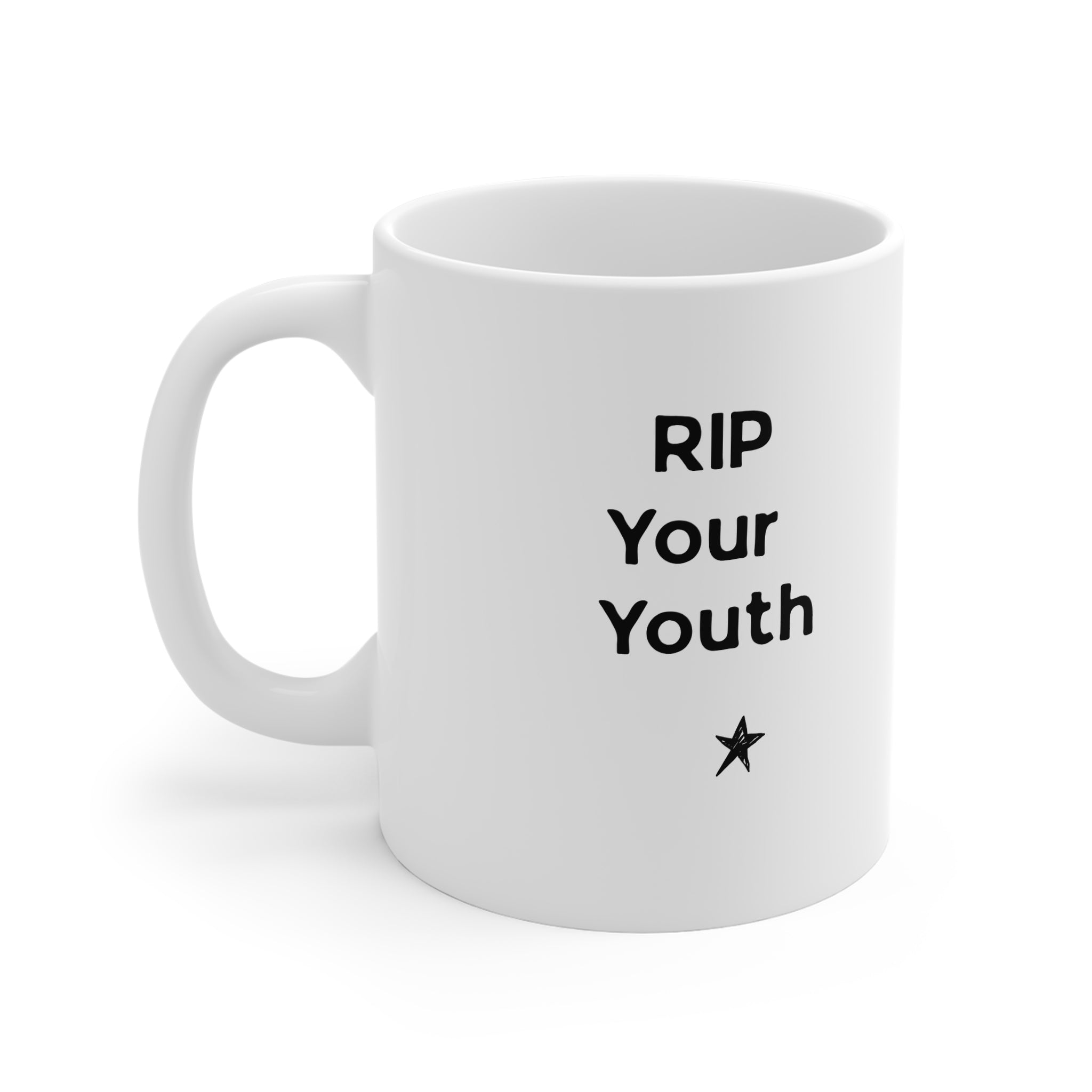 White coffee mug with black text: RIP Your Youth and a small star below