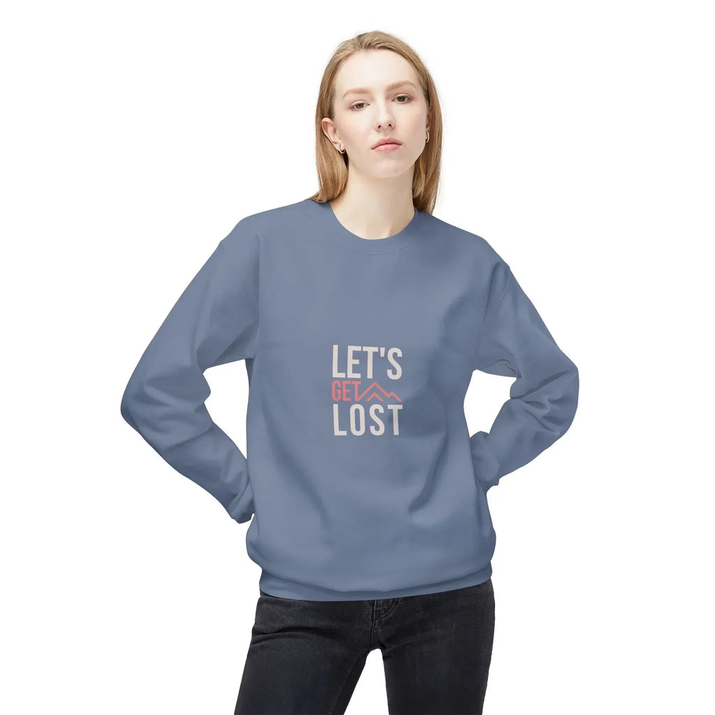 Light blue crewneck sweatshirt with long sleeves and “LET'S GET LOST” graphic on front.