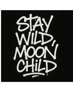 White 'Stay Wild Moon Child' logo graphic with distressed paint effect