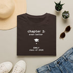 Graduation T-Shirt — "Chapter 2: even better" Personalized Class of 2026