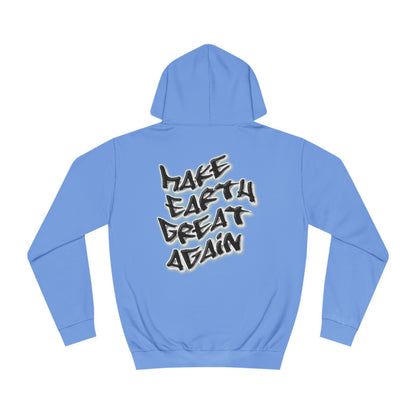 Hoodie - Make Earth Great Again