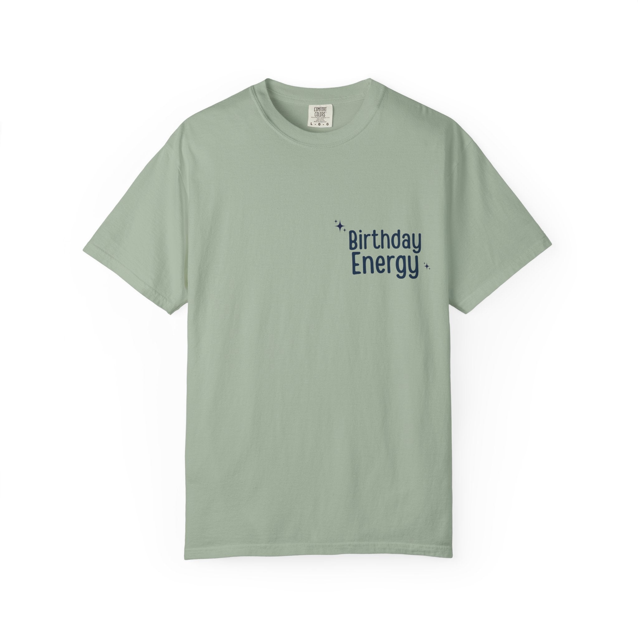 Sage green crewneck T-shirt with "Birthday Energy" text graphic