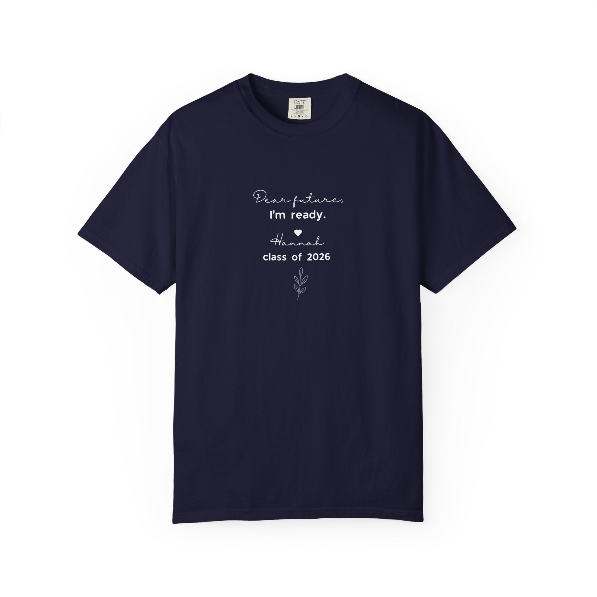 Graduation 'Dear Future, I'm Ready' T-Shirt — Class of 2026 Tee