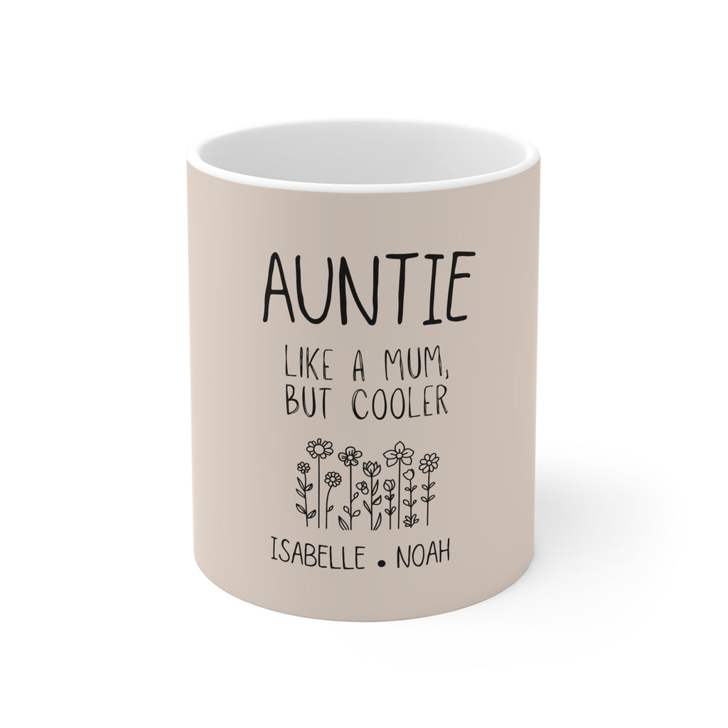 Auntie Like a Mum But Cooler Mug — Personalized 11oz Gift for Aunt, Custom Names (Isabelle • Noah)