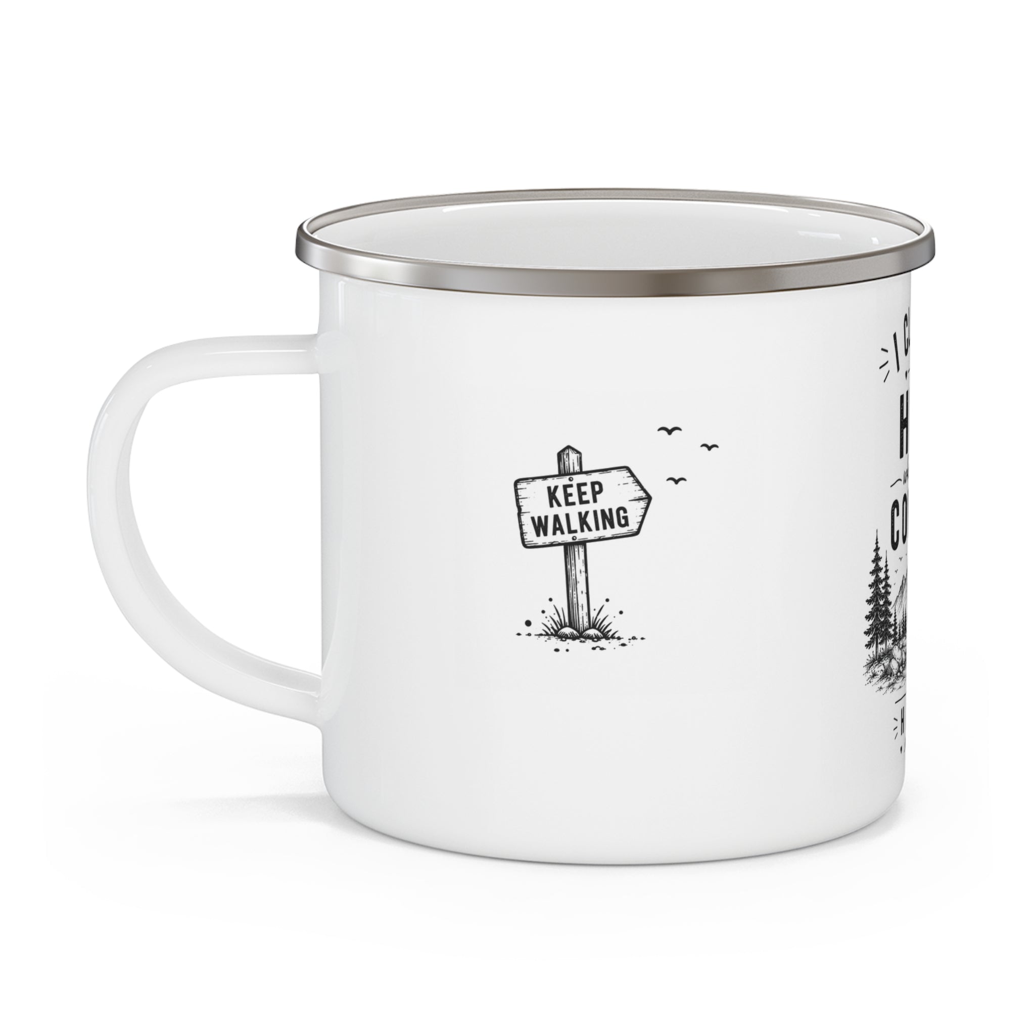 Personalised Enamel Camping Mug — I Climbed the Hill, Where's My Coffee?