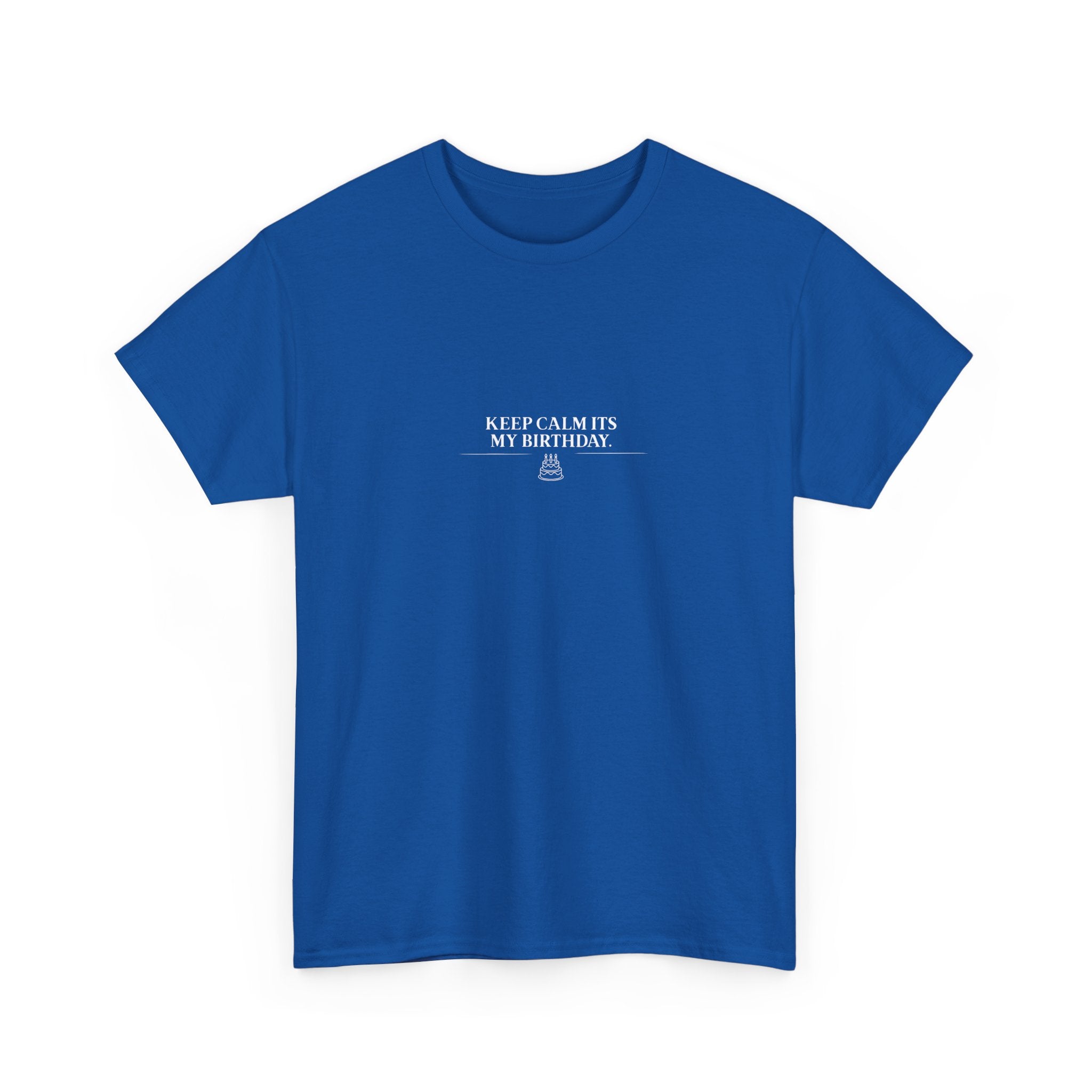 Royal blue crew-neck T-shirt with small "Keep calm it’s my birthday" chest graphic