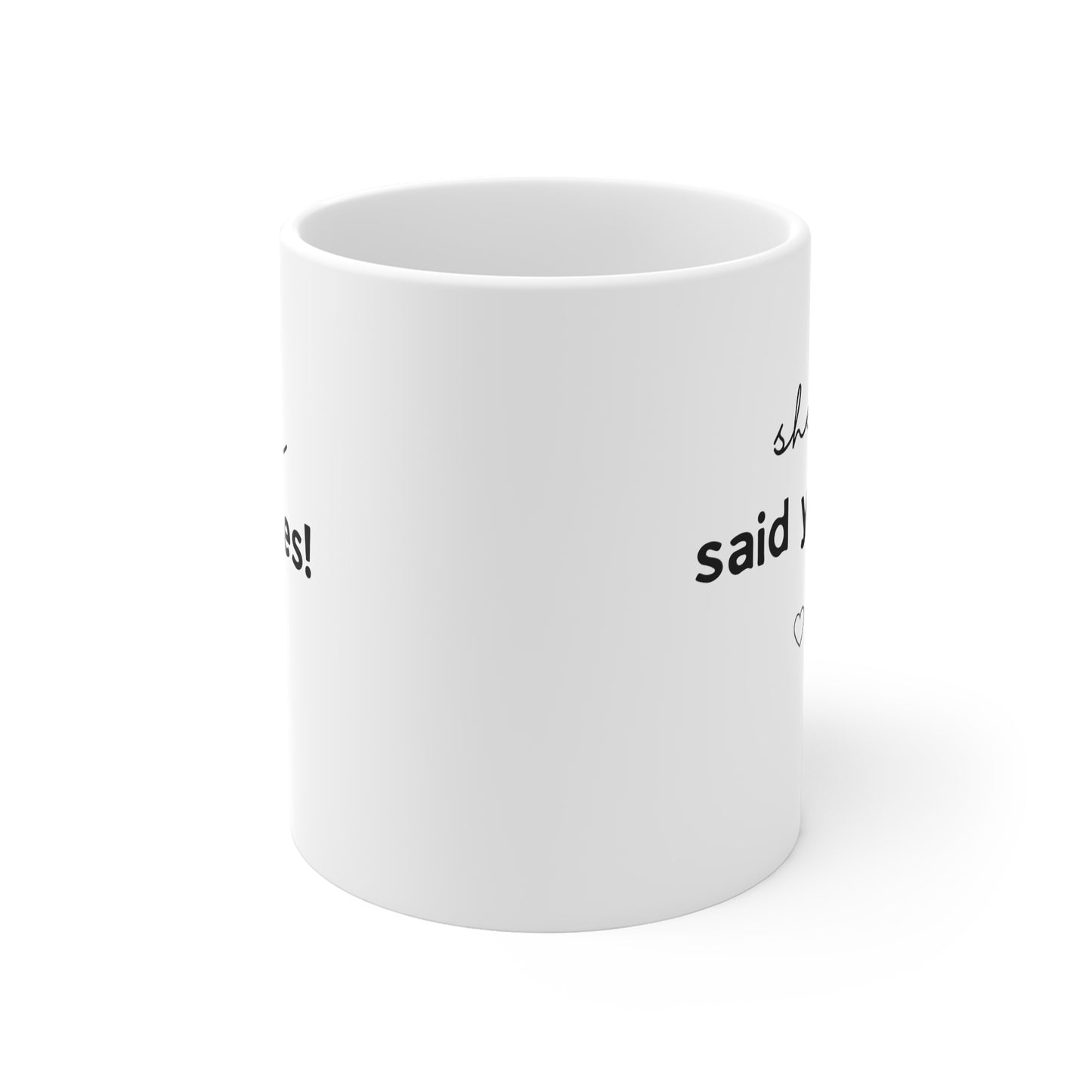 She Said Yes! Mug — Engagement Announcement Coffee Cup