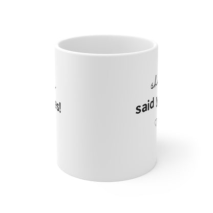 She Said Yes! Mug — Engagement Announcement Coffee Cup