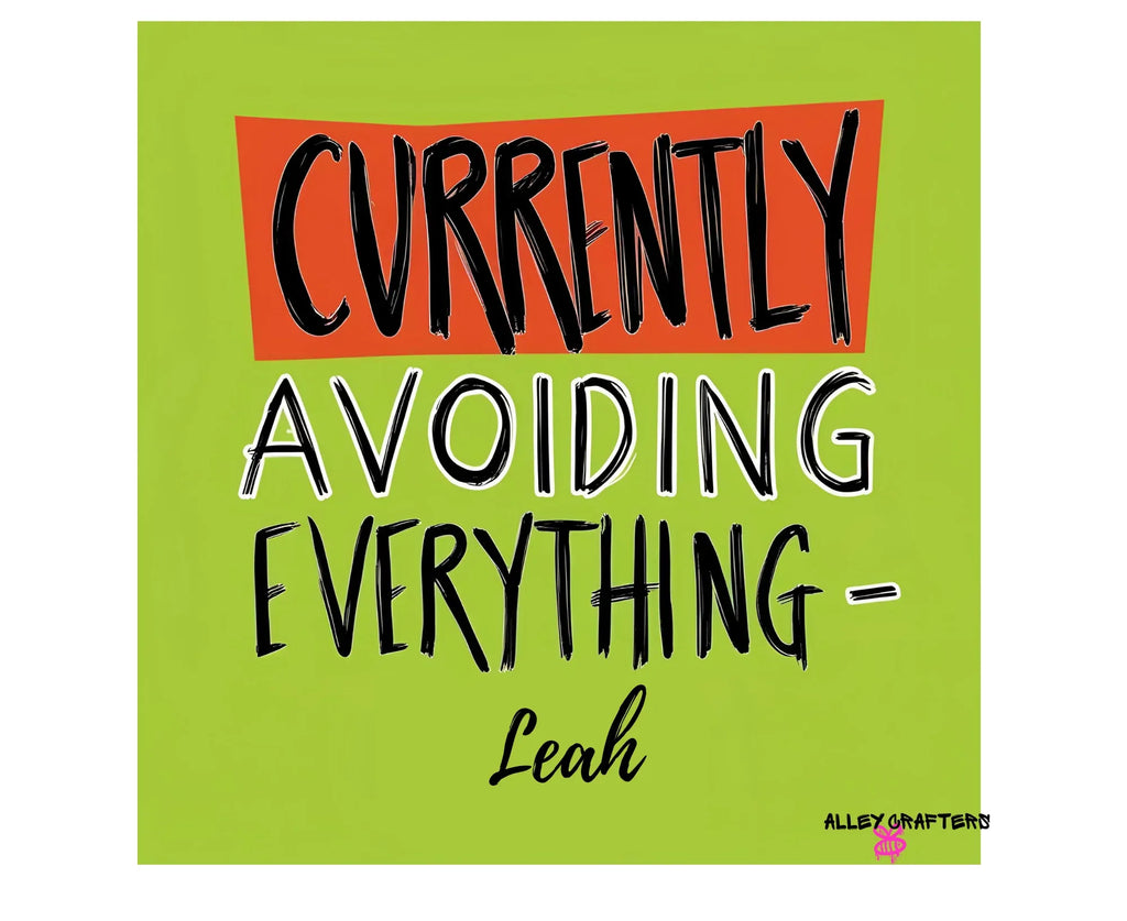 Lime green tote front print reading 'Currently Avoiding Everything-' with name Leah
