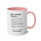 Best Friends Definition Coffee Mug — Personalized Friendship Gift (11oz Two-Tone)