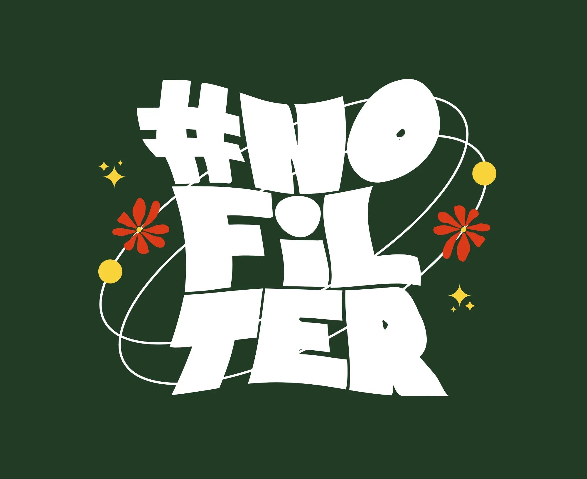 #NO FILTER slogan hoodie graphic with colorful floral accents.