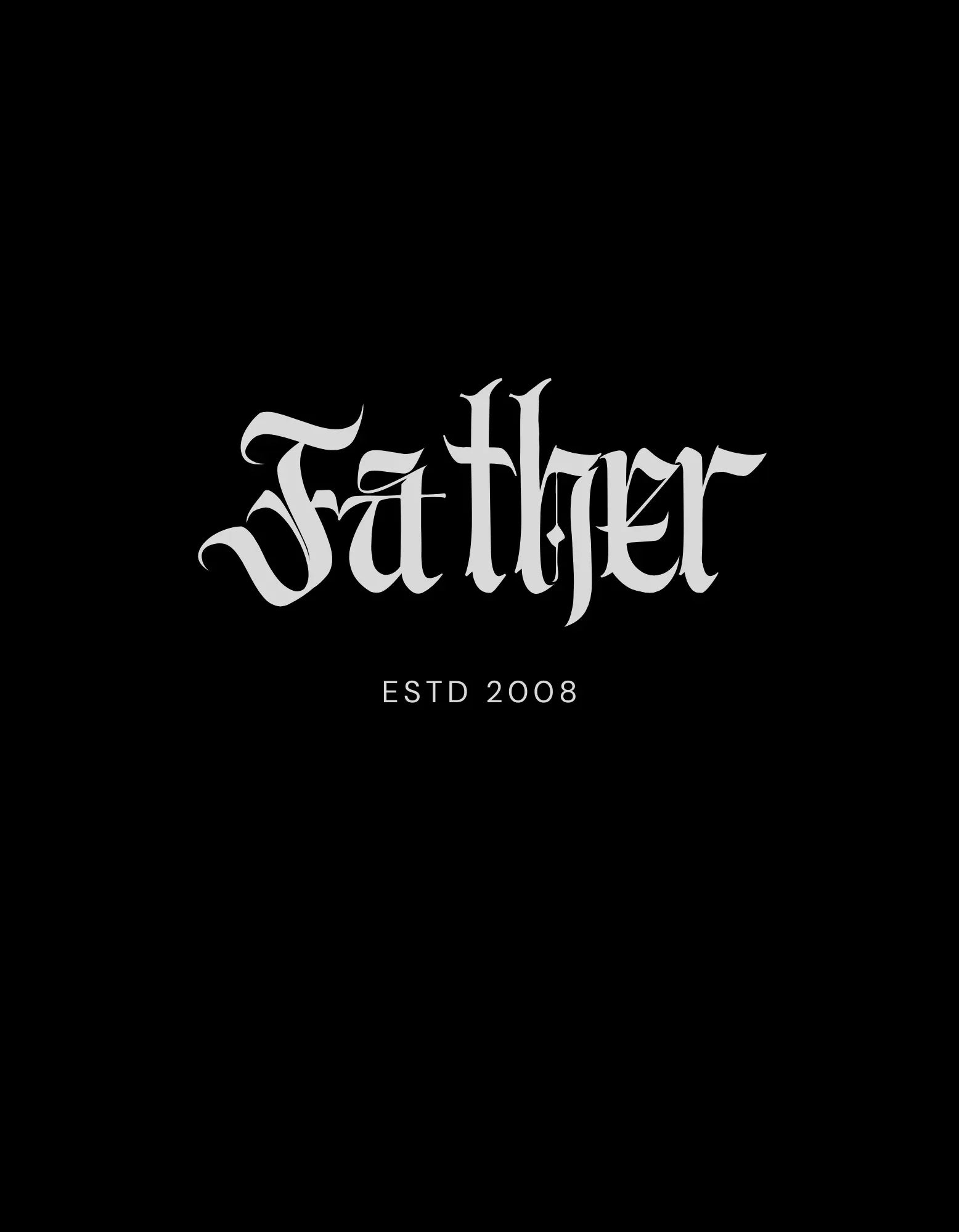 “Father” logo with “ESTD 2008” text on black background