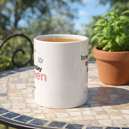 Birthday Queen Mug — 11oz Ceramic Coffee Cup | Birthday Gift for Her
