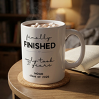 Personalised Graduation Mug — Finally Finished, Only Took 21 Years