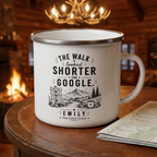 Personalised Enamel Camping Mug — "The Walk Looked Shorter on Google" Funny Hiking Gift