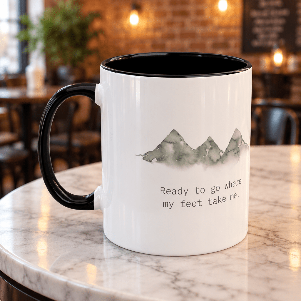Mountain Hiking Mug – Ready to Go Where My Feet Take Me - #AlleyCrafters