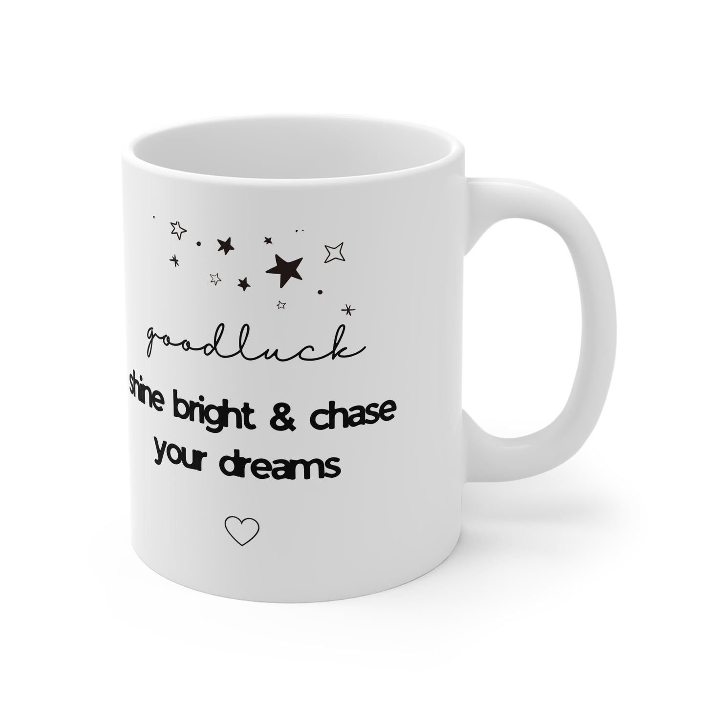 Shine Bright & Chase Your Dreams Mug — Good Luck Inspirational Gift