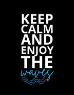 Black sweatshirt front graphic text KEEP CALM AND ENJOY THE waves