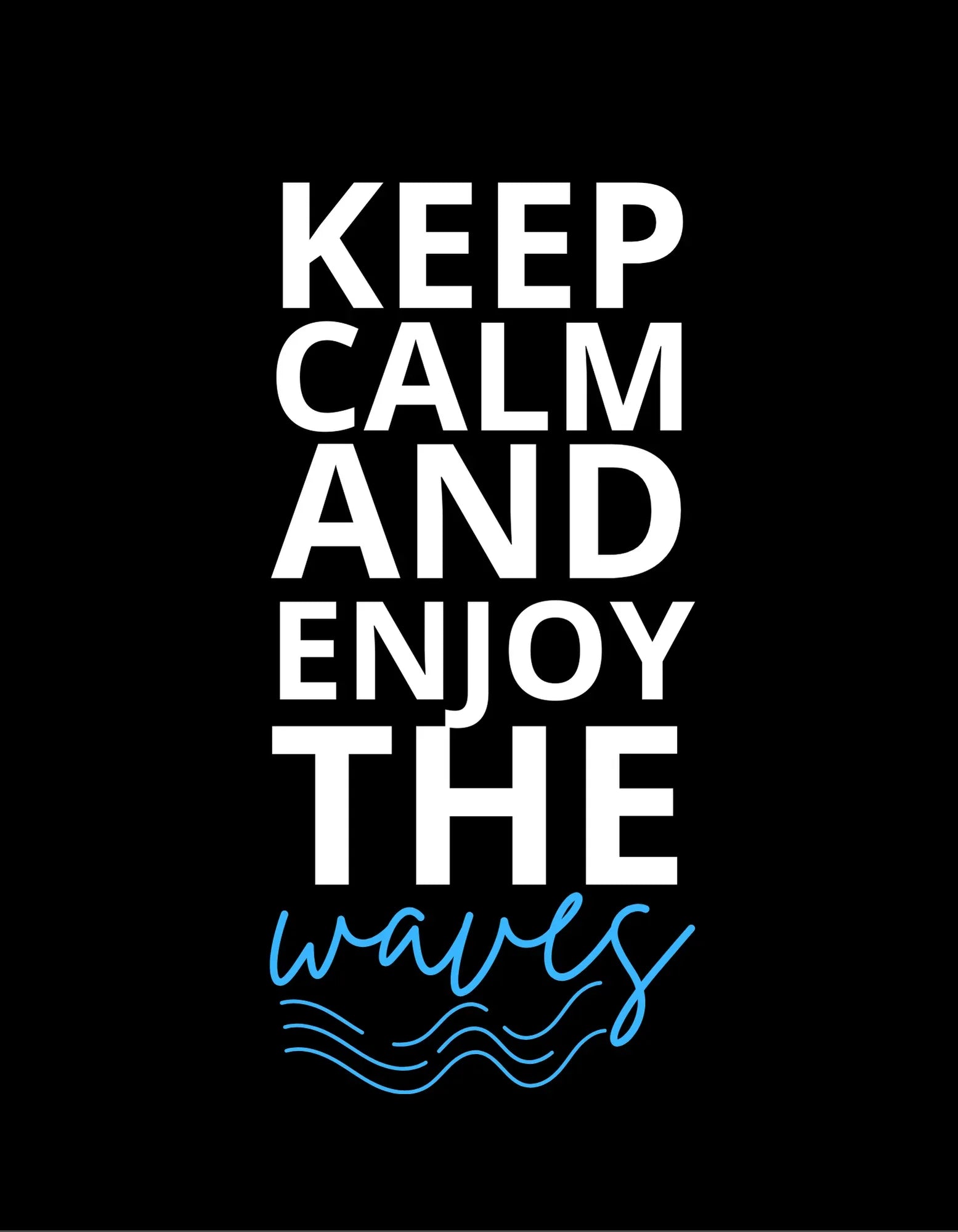 Black sweatshirt front graphic text KEEP CALM AND ENJOY THE waves