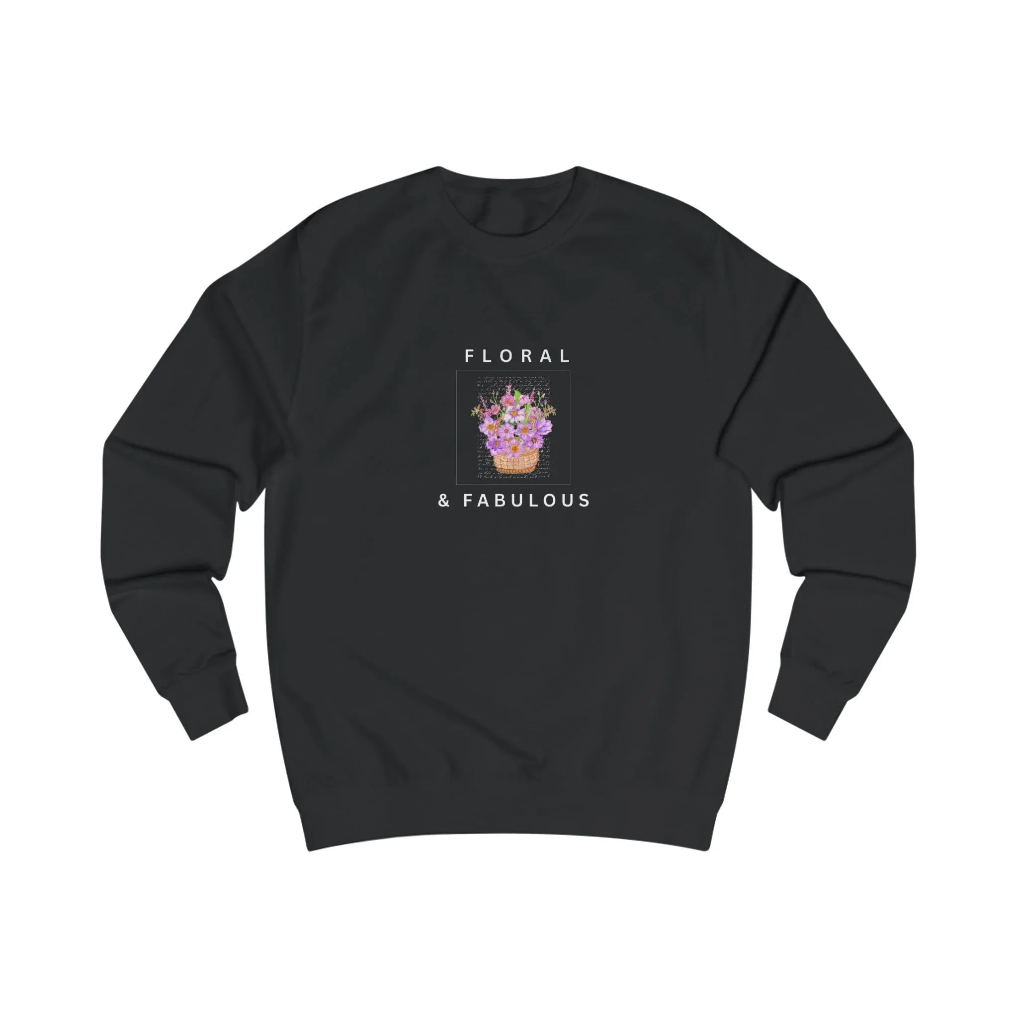 Black sweatshirt with floral graphic and text on the front