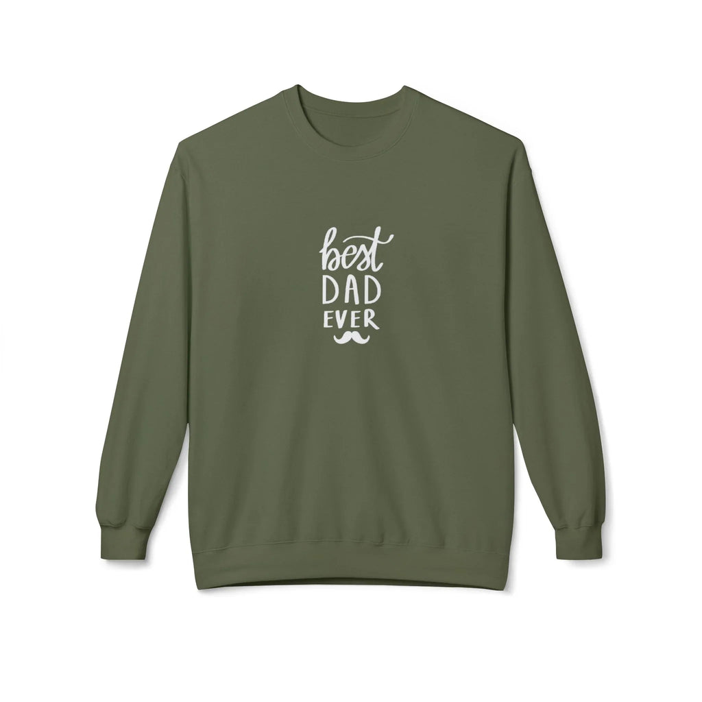 Olive crewneck sweatshirt with 'best DAD ever' graphic on the chest