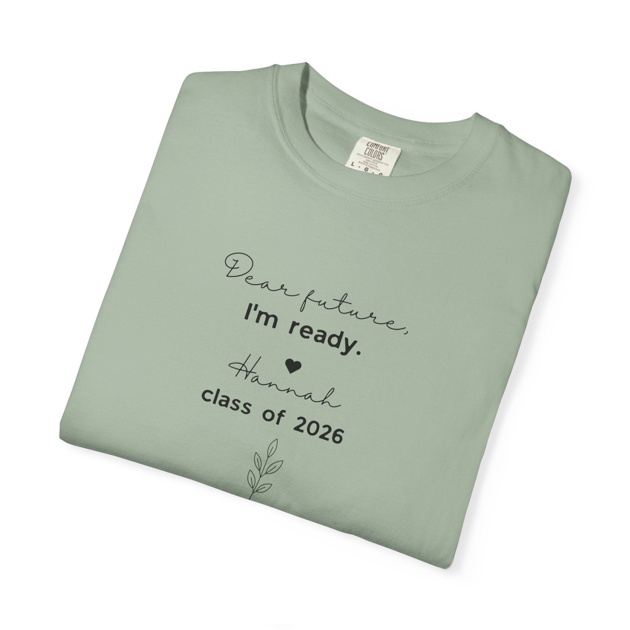 Graduation 'Dear Future, I'm Ready' T-Shirt — Class of 2026 Tee