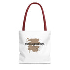 Red-strap white canvas tote bag with brown splash “Haveagreatday.”