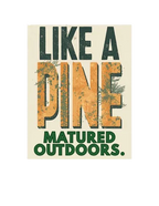 Like a Pine graphic patch with “MATURED OUTDOORS.” text on a cream background