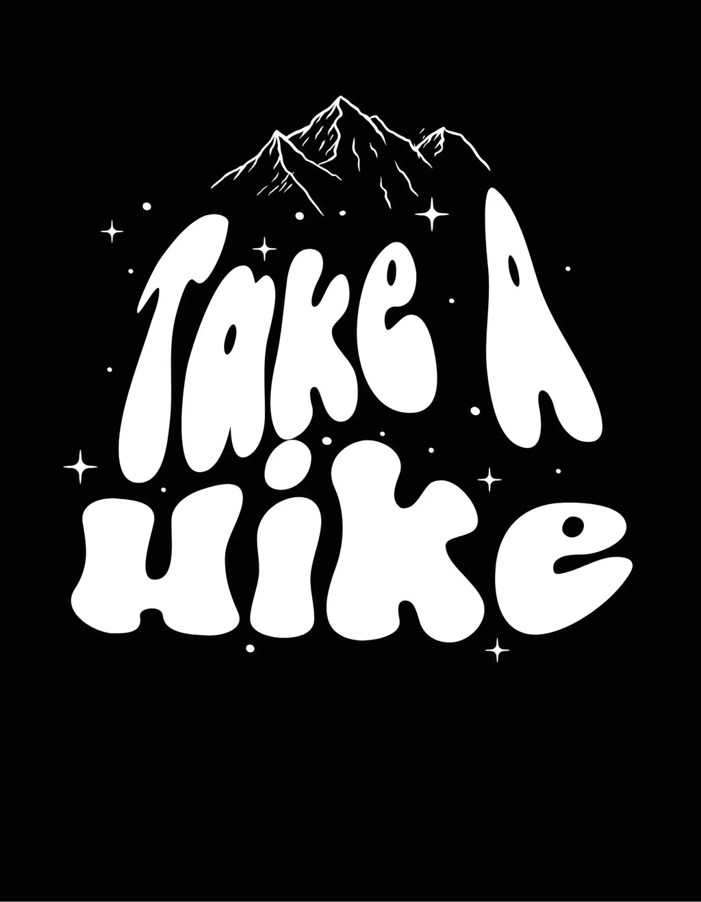 Take a Hike mountain graphic in white print on a black background.