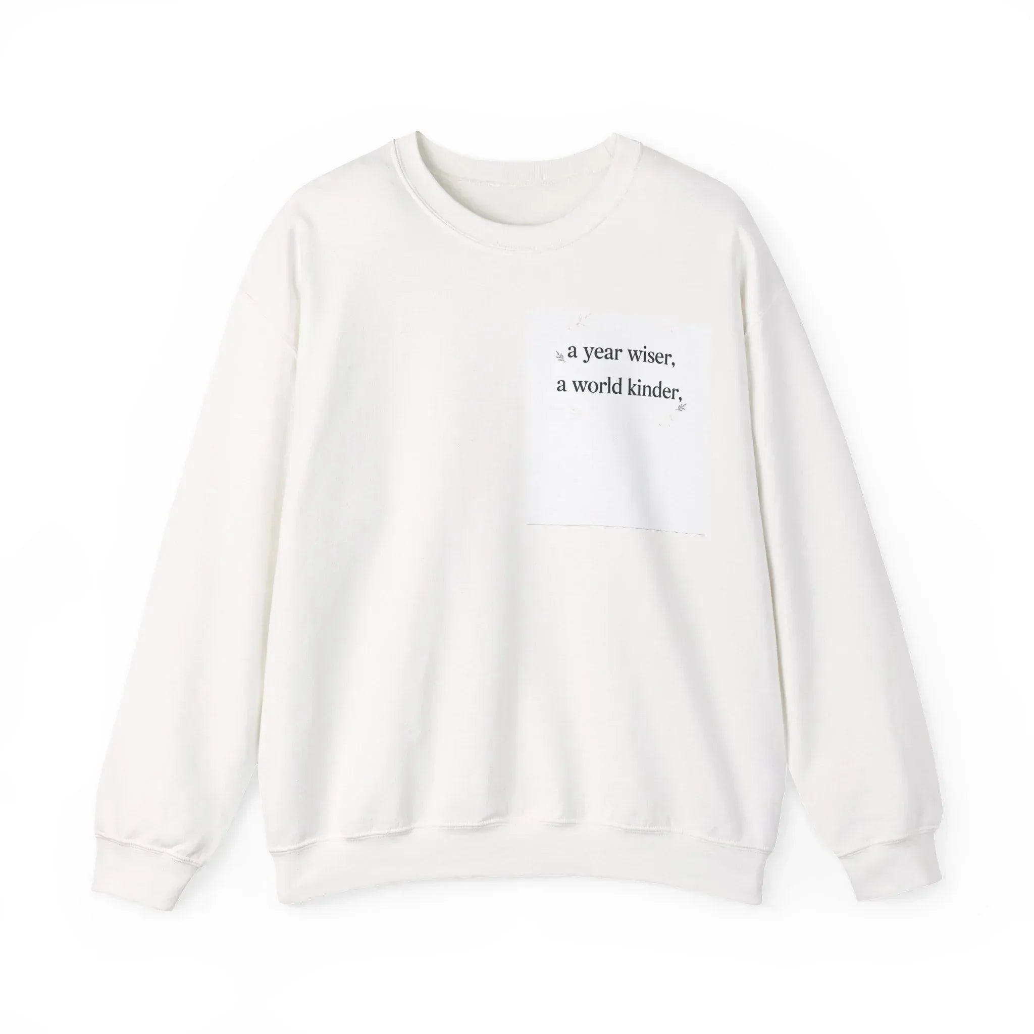 Off-white crewneck sweatshirt with a year wiser, a world kinder print