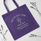 Purple tote bag with diagonal view of “There’s No Better Friend” and “than you” message