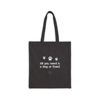 All You Need Is a Dog or (Two) — Cute Dog Lover Canvas Tote Bag