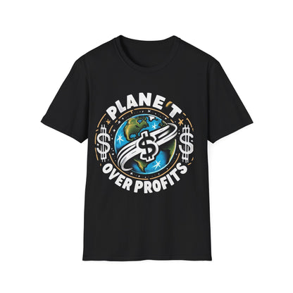 T-Shirt Planet Over Profits Eco-Friendly Unisex Softstyle